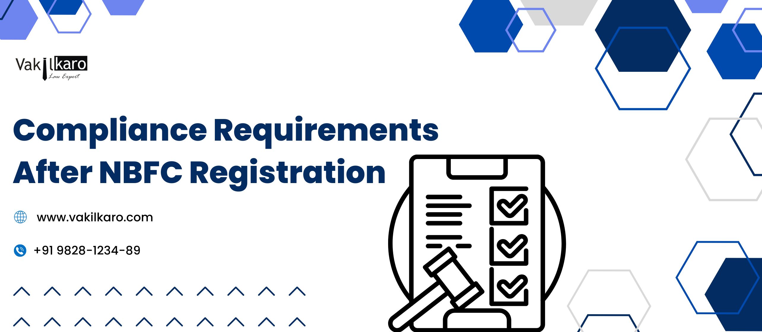 COMPLIANCE REQUIRMENTS AFTER NBFC REGISTRATION - VAKILKARO