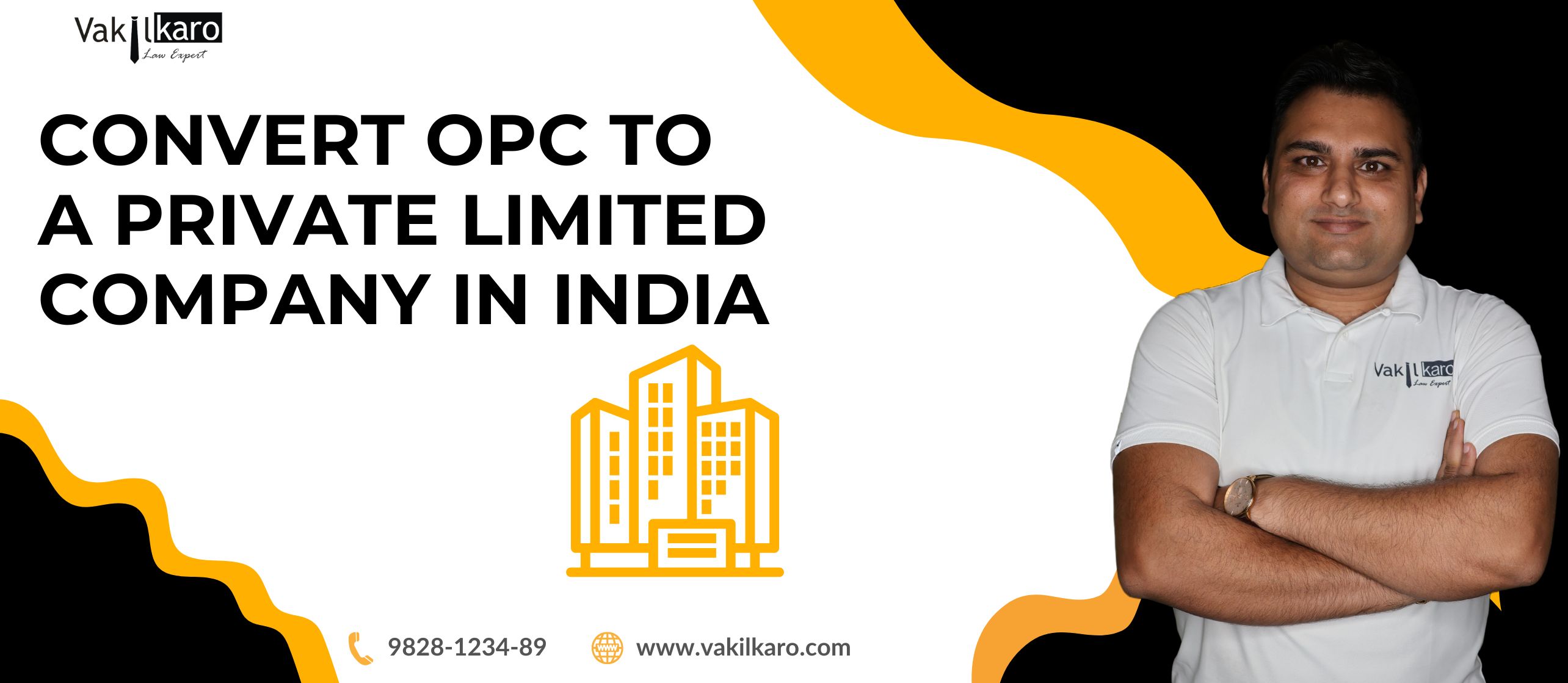 Convert OPC to a private limited Company in india