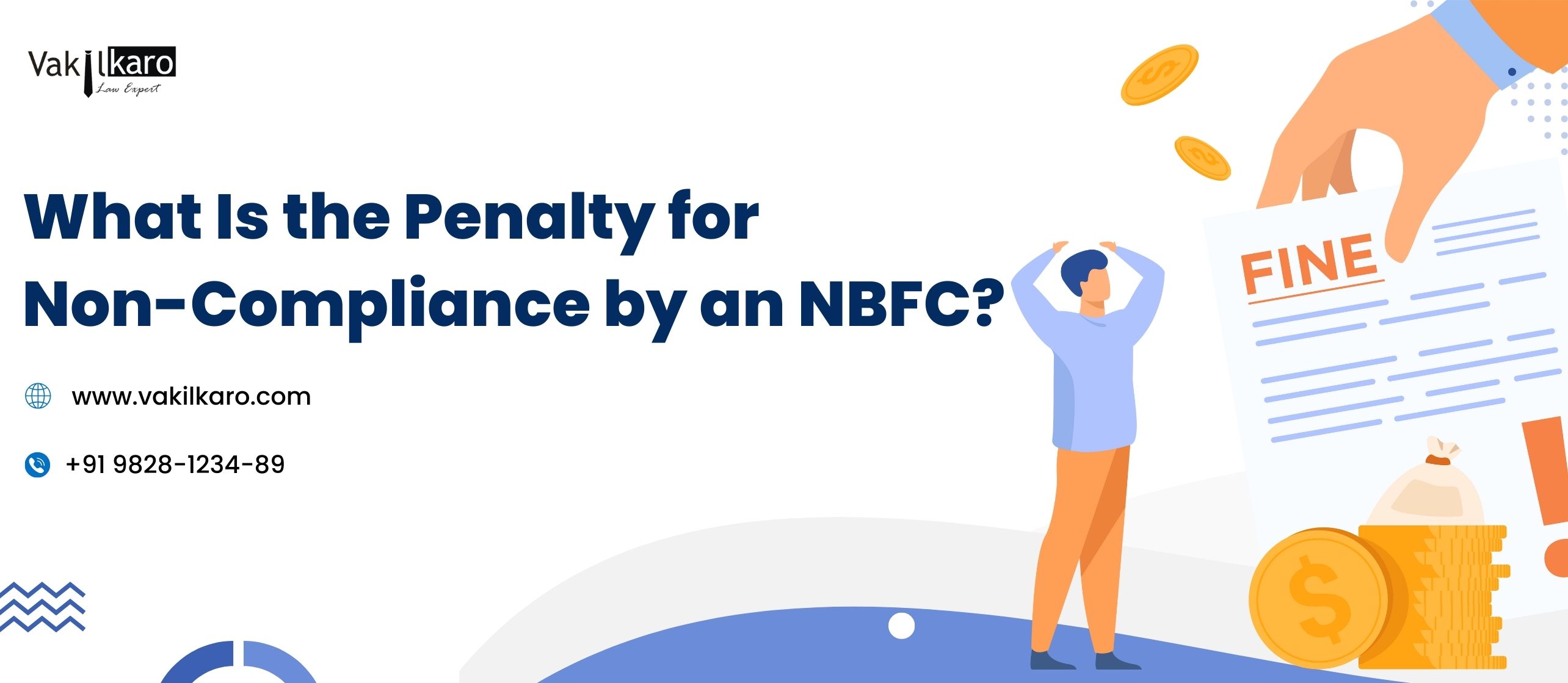 WHAT IS THE PENALTY FOR NON - COMPLIANCE BY AN NBFC?